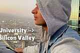 College to Silicon Valley: My Journey