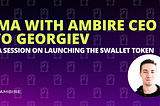 Ambire CEO Ivo Georgiev: $WALLET Is  the First Governance Token for a Mass-Consumer Wallet
