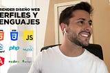 ¿Qué es HTML, CSS y Javascript? Lenguajes y perfiles de trabajo.