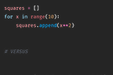 Python Multi-Liner Code versus Python List Comprehension One-Liner