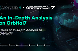 In-Depth Analysis on Orbital7