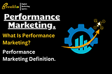 What Is Performance Marketing?