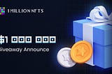 $1,000,000 Giveaway is LIVE! Join Now and Win Big!