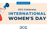 DCG celebrates International Women’s Day