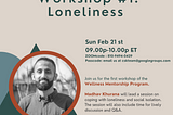 Wellness Workshop on Loneliness (2/21)