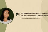 Filipino Resiliency: An Excuse for the Government’s Broken System