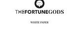 The Fortune Gods Whitepaper