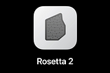 How To Install Rosetta 2 on Apple Silicon Macs