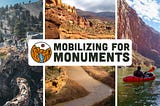 Mobilizing for monuments & more