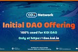 Koi Network — Announcing Initial DAO Offering (IDO)