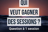 [SURF] — Qui veut gagner des sessions ? (Part 1/7)