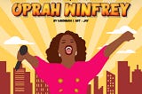 My Hero, My Icon: The Legendary Oprah Winfrey