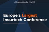 Insurtech Insights 2022 — conference in London (ITIEU2022)