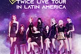 Vote for TWICE Tour 2020/21 in Latin American