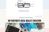 My partner shared with me what’s in her wallet, and it turned out that she actually have something…