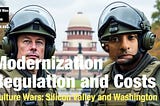 Modernization, Regulation, and Costs