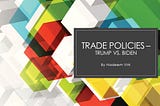 Trade Policy — Trump vs. Biden