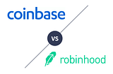 Coinbase vs Robinhood (Comparison)