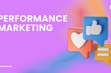 Mastering Performance-Based Marketing: Strategies for Maximizing ROI and Driving Results