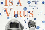 On Dr. Seema Yasmin’s Poetry Collection: “If God Is A Virus”