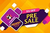 PRESALE ANNOUNCEMENT