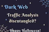 How to Surf and Monitor the Dark web traffic ?