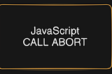 JavaScript: How to cancel an ongoing Fetch Request (API call) ?