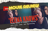 Elena Knows Netflix Movie REVIEW