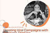 Digitalks #26: Creating Viral Campaigns with Strategic Thinking