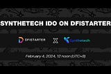Introducing SyntheTech ($SYNK) to DfiStarter Community