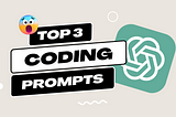 CODEX, CAN & CODAI — ChatGPT Prompts for Coding