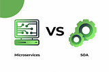 Comparing Microservices Architecture and Service-Oriented Architecture (SOA)