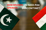 Brand Names are Adopted and Closely linked in India and Pakistan?
