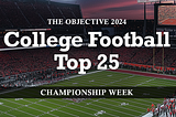 2024 NCAA Football Objective Ranks — Championship Week