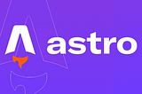 What is Astro?