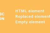 HTML 特別的空元素 empty element 及可替換元素 replaced element