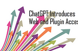 Expanding Possibilities: ChatGPT Introduces Web and Plugin Access for Subscribers