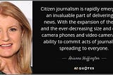 Citizen Journalism: Empowerment or Information Anarchy?