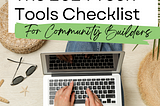 Tech Trends for Thriving Communities: Unveiling the 2024 Checklist for Community Builders