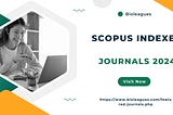 Acquire intensive knowledge about Scopus Indexed journals