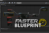 How to faster your blueprint editor on Unreal Engine (Easy)