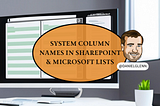 Column Names in SharePoint & Microsoft Lists