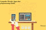 The Best 5 popular Worthy Apps that can teach programming Easily.