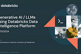 Generative AI / LLMs using Databricks Data Intelligence Platform