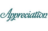 Appreciation