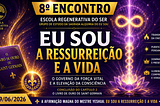 A Ressurreição da Força Vital pela Sagrada Alquimia do EU SOU