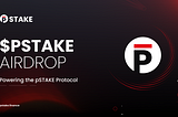 $PSTAKE Airdrop