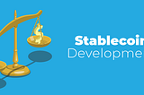 Stablecoin Development