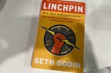 How to Become Indispensable in Your Field: Lessons from Seth Godin’s ‘Linchpin’