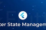 Dive into State Management in Flutter
